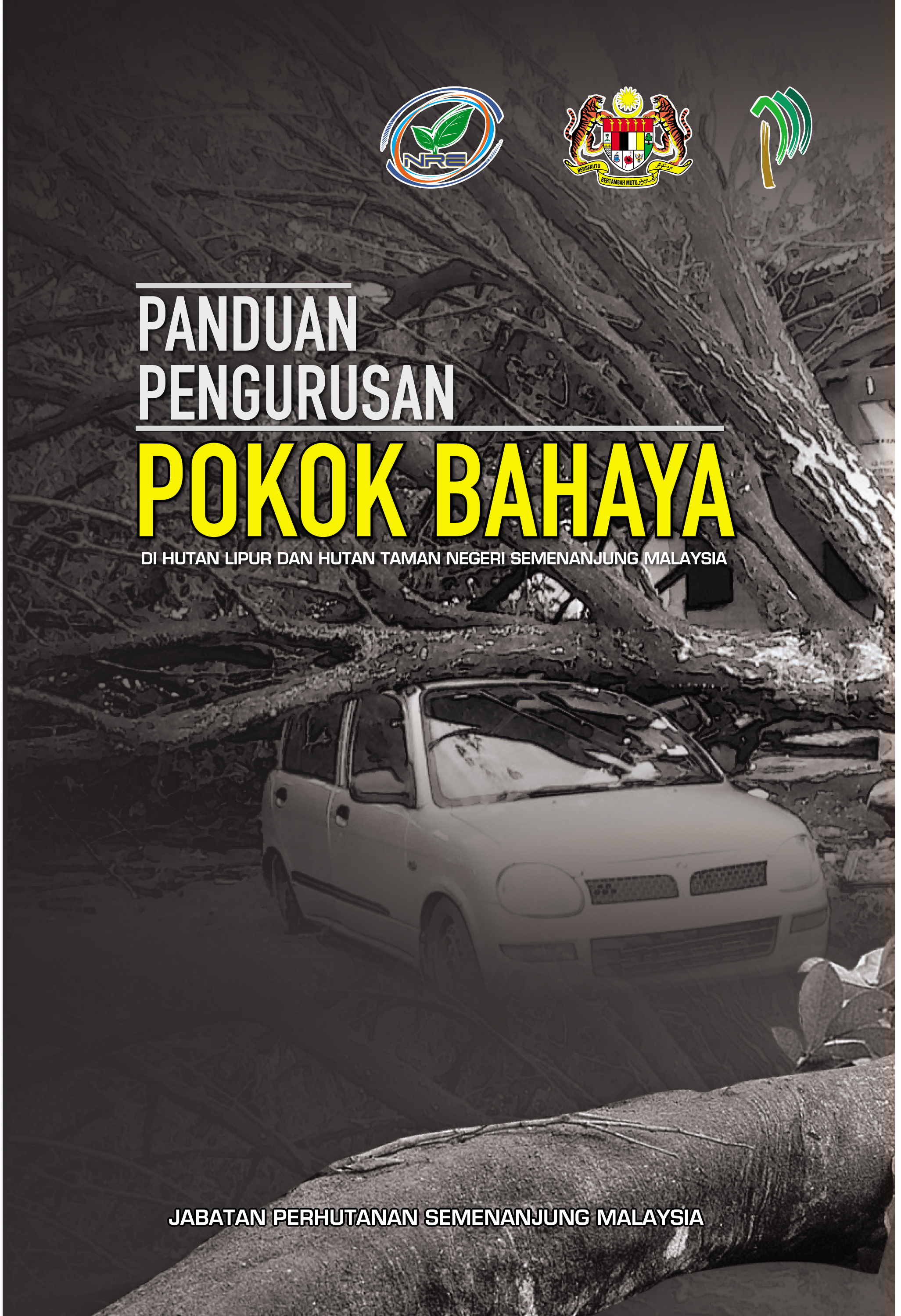 Panduan Pengurusan Pokok Bahaya