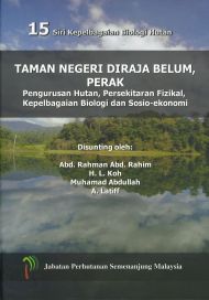 15  Siri Kepelbagaian Biologi Hutan - Taman Negeri DiRaja Belum, Perak - Pengurusan Hutan, Persekitaran Fizikal, Kepelbagaian Biologi dan Sosio-ekonomi