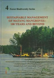 4 Siri Kepelbagaian Biologi Hutan - Sustainable Management Mangroves : '100 Years And Beyond'