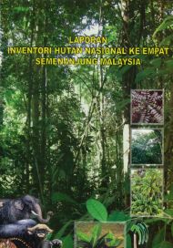 Laporan Inventori Hutan Nasional Ke Empat Semenanjung Malaysia (IHN-4)