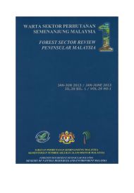 Warta Sektor Perhutanan Semenanjung Malaysia | Forest Sector Review Peninsular Malaysia  JAN - JUN 2013
